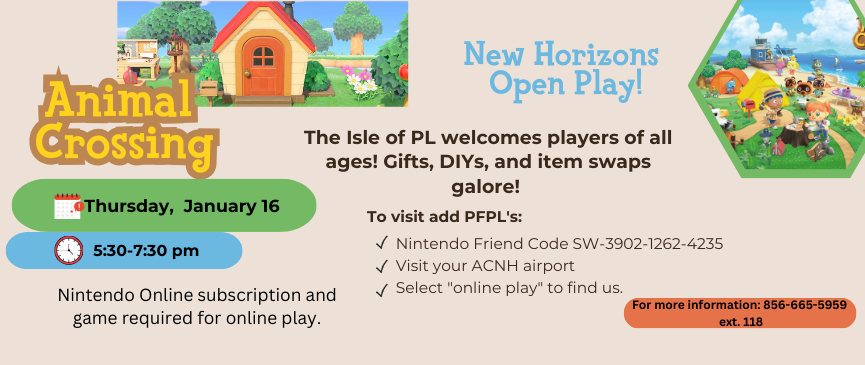 (All Ages) The Isle of PL welcomes players of all ages! To visit add PFPL's Nintendo Friend Code, SW-3902-1262-4235, visit your ACNH airport, and select "online play" to find us. Nintendo Online subscription and game required for online play.