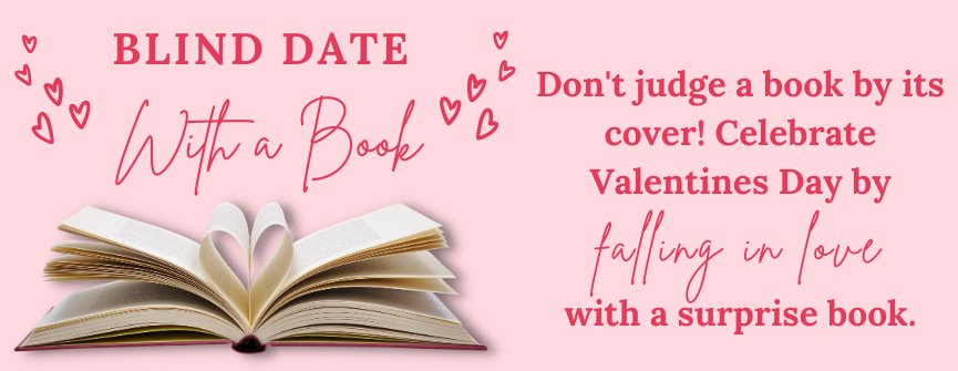 Blind Date with a Book for entire month of February 