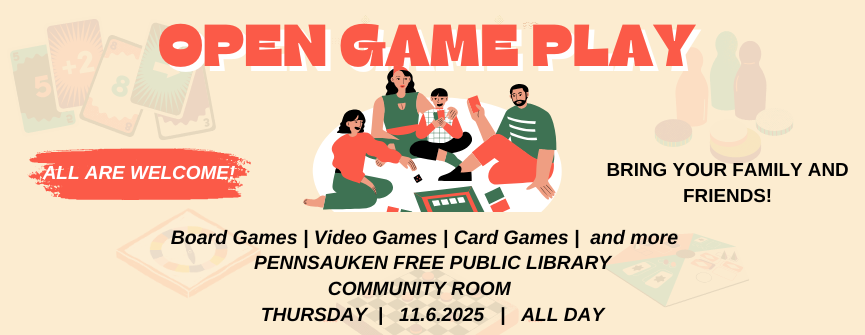 11/6: Open Game Play (All Ages): Join us for a fun-filled day of in-person board games, puzzles, and card games!