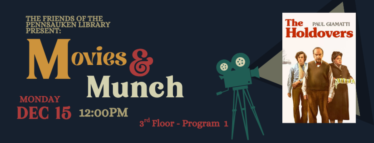 Movies and Munch, December 15 at 12pm. Program Room 1. Movie: The Holdovers